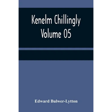 Kenelm Chillingly - Volume 05