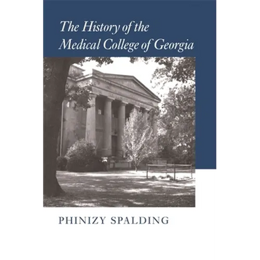 The History of the Medical College of Georgia