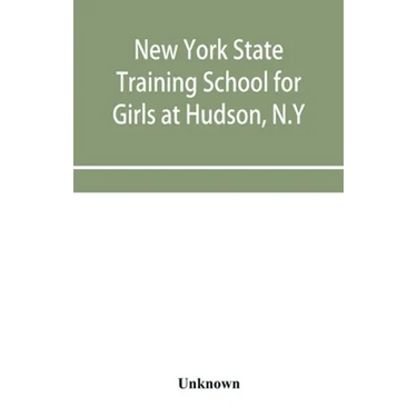 New York State Training School for Girls at Hudson, N.Y