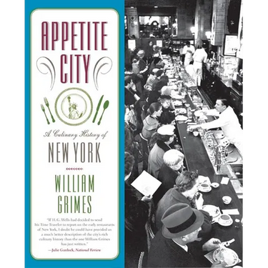 Appetite City: A Culinary History of New York