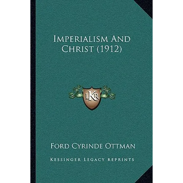 Imperialism And Christ (1912)