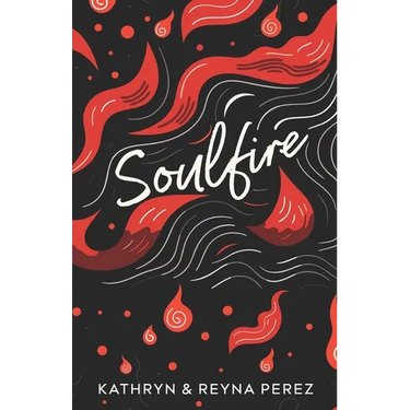 Soulfire: Poems and Musings