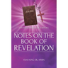 Notes on the Book of Revelation: Harvesting Through the Scriptures