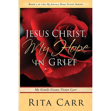 Jesus Christ, My Hope in Grief: My Gentle Giant, Victor Carr