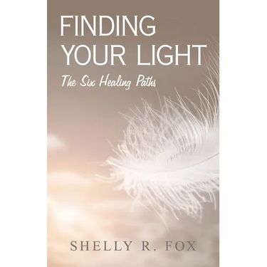 Finding Your Light: The Six Healing Paths
