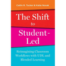 The Shift to Student-Led: Reimagining Classroom Workflows with UDL and Blended Learning