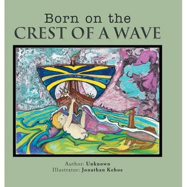 Born on the Crest of a Wave