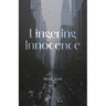 Lingering Innocence