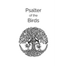 Psalter of the Birds: A collection of Celtic poetry