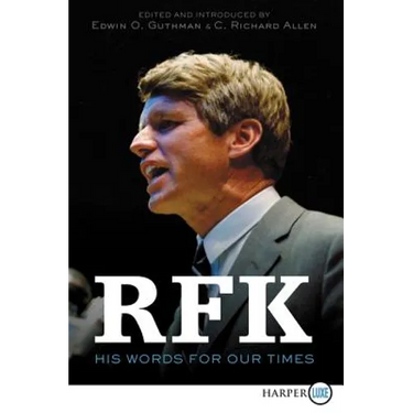 Rfk: His Words for Our Times