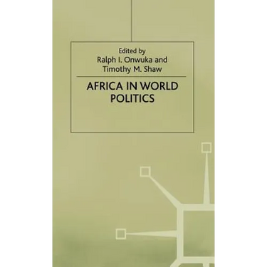 Africa in World Politics: Into the 1990s