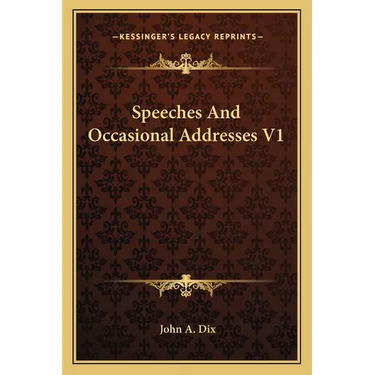 Speeches and Occasional Addresses V1