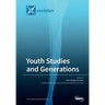 Youth Studies and Generations: Values, Practices and Discourses on Generations