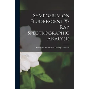 Symposium on Fluorescent X-ray Spectrographic Analysis