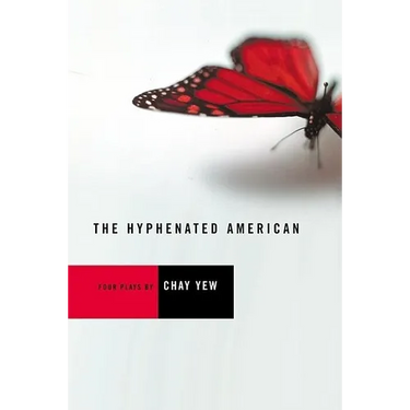 The Hyphenated American: Four Plays: Red, Scissors, a Beautiful Country, and Wonderland
