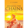 Breaking the Chains: "Only You Can Do It!"