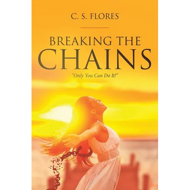 Breaking the Chains: "Only You Can Do It!"