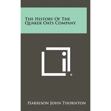 The History of the Quaker Oats Company