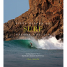 Fifty Places to Surf Before You Die: Surfing Experts Share the World's Greatest Destinations