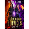 Extreme Medical Services Box Set Vol 7-9: The Year of Doom
