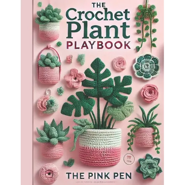 The Crochet Plant Playbook