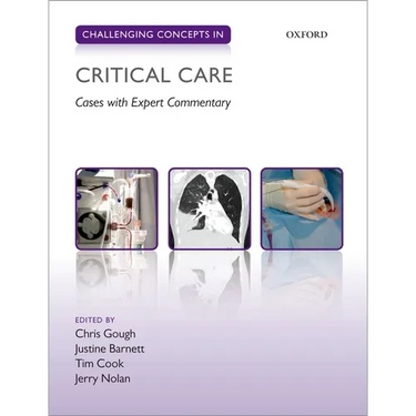 Challenging Concepts in Critical Care: Cases with Expert Commentary