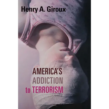 America's Addiction to Terrorism