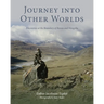 Journey into Other Worlds: Discoveries at the Boundary of Russia and Mongolia