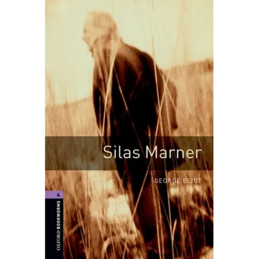 Oxford Bookworms Library: Silas Marner: Level 4: 1400-Word Vocabulary