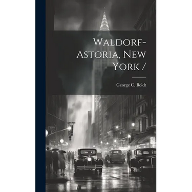 Waldorf-Astoria, New York /