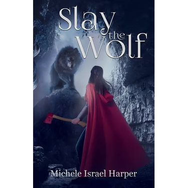 Slay the Wolf: Book Four of the Beast Hunters