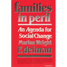 Families in Peril: An Agenda for Social Change