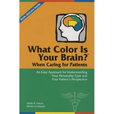 What Color Is Your Brain When Caring for Patients