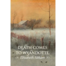 Death Comes to Wyandotte