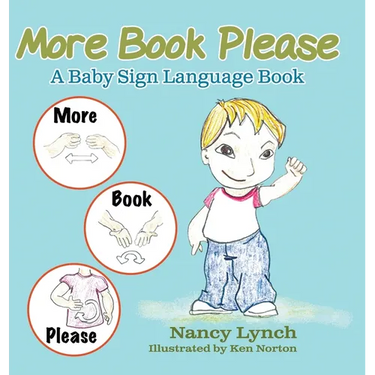 More Book Please: A Baby Sign Language Book