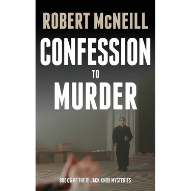 Confession to Murder: First class Scottish crime fiction