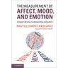 The Measurement of Affect, Mood, and Emotion