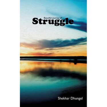 A Beautiful Journey of Struggle
