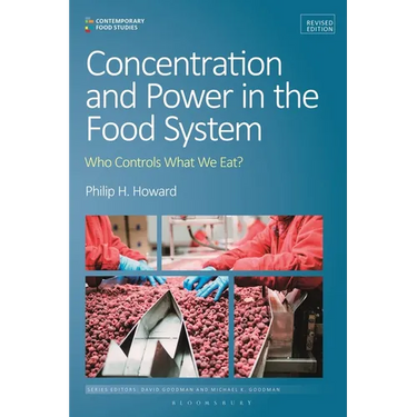 Concentration and Power in the Food System: Who Controls What We Eat?, Revised Edition