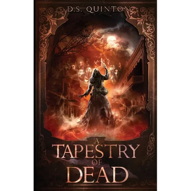 A Tapestry of Dead: A Supernatural Thriller