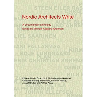Nordic Architects Write: A Documentary Anthology