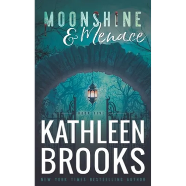 Moonshine & Menace: Moonshine Hollow #5
