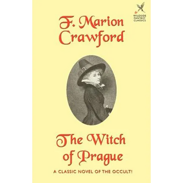 The Witch of Prague: A Fantastic Tale