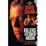 Killers of the Flower Moon (Movie Tie-In Edition): The Osage Murders and the Birth of the FBI