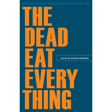The Dead Eat Everything