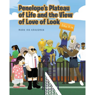 Penelope's Plateau of Life and the View of Love of Look