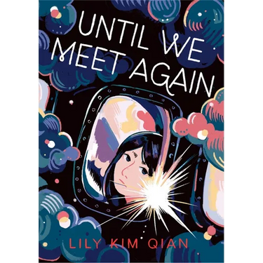 Until We Meet Again: A Graphic Novel