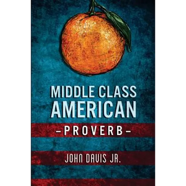 Middle Class American Proverb