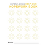 Hopeful Minds Deep Dive Hopework Book