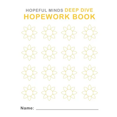 Hopeful Minds Deep Dive Hopework Book